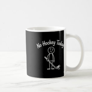 Taza De Café No Hockey Hoy Divertido Hockey Triste Dibujo Anima