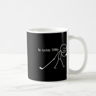 Taza De Café No Hockey Hoy Divertido Triste Stickman Para Amant
