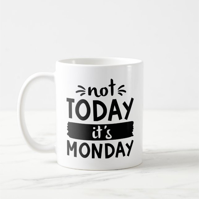 Taza De Café No hoy es lunes (Izquierda)