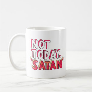 Taza De Café No hoy Satan Personalizado