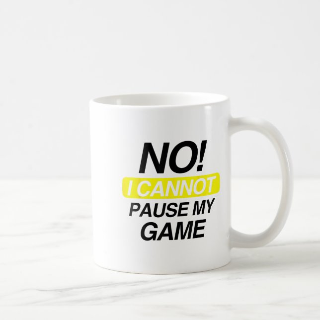 Taza De Café No I Cannot Pause My Game Kids Funny Quote  (Derecha)