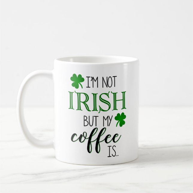 Taza De Café No irlandesa sino mi café es la taza (Izquierda)