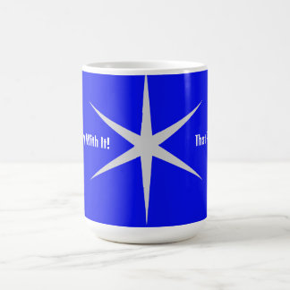 Taza De Café No juegues con eso, esa parte. Colección de blanco