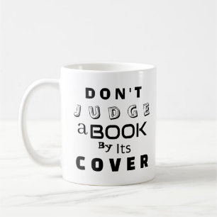 Taza De Café "No juzgues un libro por su portada"
