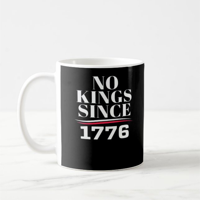 Taza De Café No Kings In America Since 1776 #1 Classic (Izquierda)