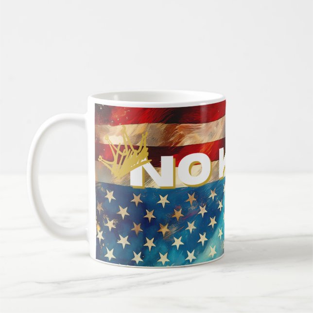 Taza De Café No Kings Mug – Bold Patriotic Art Desig (Izquierda)