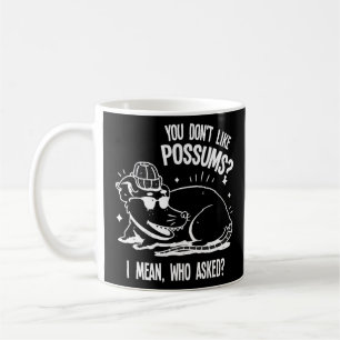 Taza De Café no le gustan los possums mascota Possum possums