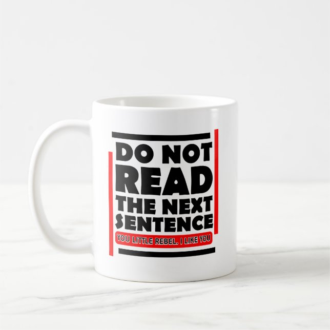 Taza De Café No Leer La Siguiente Frase Graciosa (Izquierda)
