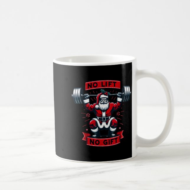 Taza De Café No Lift No Gift Christmas Santa Gym Squat Weightli (Derecha)