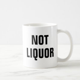 Taza De Café No Liquor - Novedad Divertida