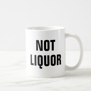 Taza De Café No Liquor - Novedad Divertida