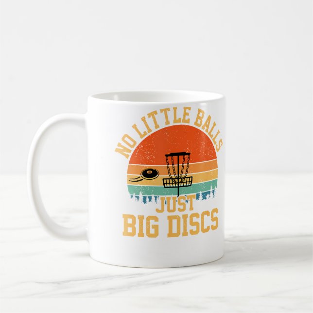 Taza De Café No Little Balls Just Big Discs Funny Disc Golf (Izquierda)