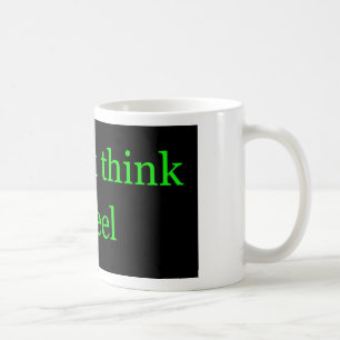 Taza De Café No lo pienses. Siéntete. 002
