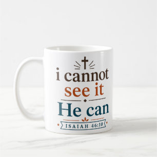 Taza De Café No Lo Puedo Ver — Él Sí Puede. Cita de Esperanza C