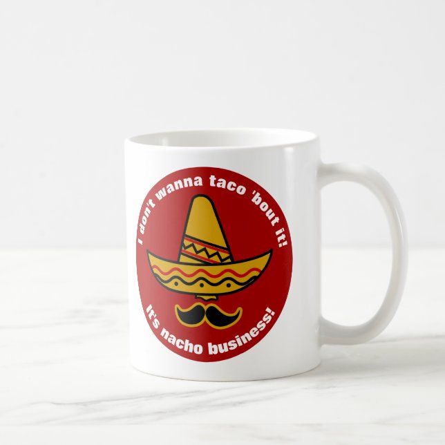 Taza De Café No lo quiero al combate del Taco sombrero mexicano (Derecha)