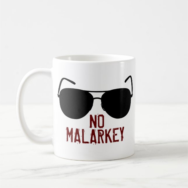 Taza De Café No Malarkey Coffee Mug (Izquierda)