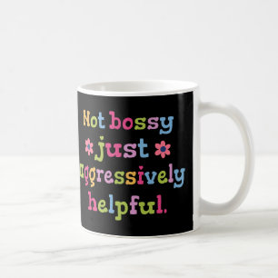 Taza De Café No mandona, solo servicial agresivamente