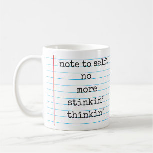 Taza De Café No más de afirmación positiva de Stinkin' Thinki