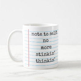 Taza De Café No más de afirmación positiva de Stinkin' Thinkin'