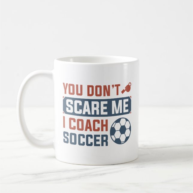 Taza De Café No me asustas, entreno fútbol (Izquierda)