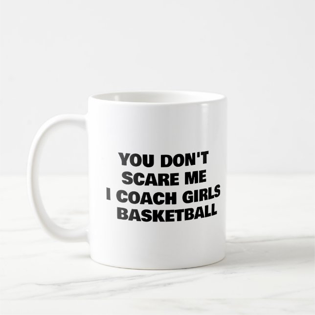 Taza De Café No me asustes, entreno a Chicas en BASKETBALL (Izquierda)