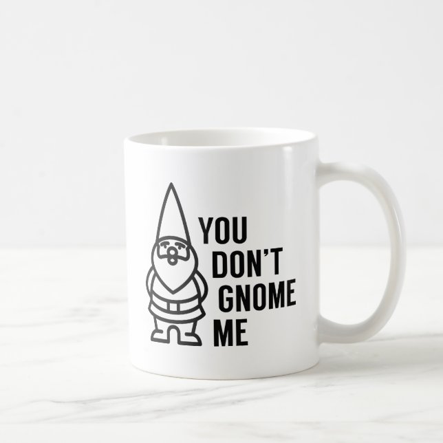 Taza De Café No Me Conoces Gnomo (Derecha)