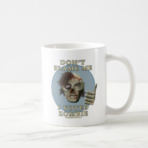 Taza De Café No me culpe, yo votó al zombi