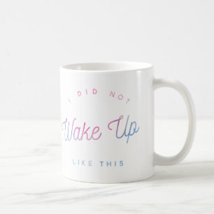 Taza De Café No Me Desperté Como Este Mug De Acuarela