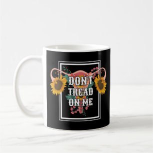 Taza De Café No me enseñes sobre la elección feminista