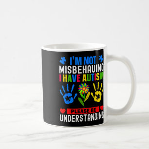 Taza De Café No me estoy portando mal, tengo autista de concien