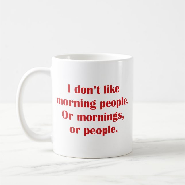 Taza De Café No Me Gusta La Gente De La Mañana. O Buenos Días,  (Izquierda)