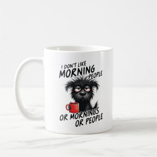 Taza De Café No Me Gustan Las Personas Mañaneras Ni Las Mañanas