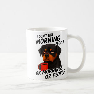 Taza De Café No Me Gustan Las Personas Mañaneras Rottweiler Sar