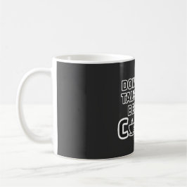 Taza De Café “No me hables antes del café – divertida mañana
