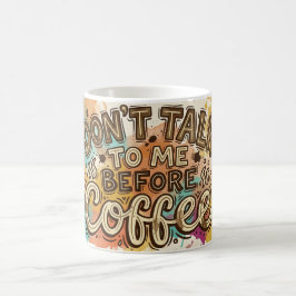 Taza De Café No me Hables Antes del Café Taza Divertida Colorid