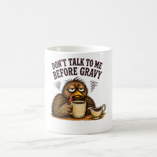 Taza De Café No me hables antes del pavo con salsa de Acción de