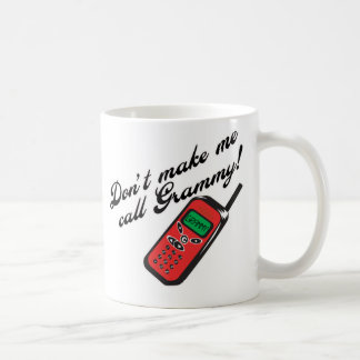 Taza De Café ¡No me haga la llamada Grammy!