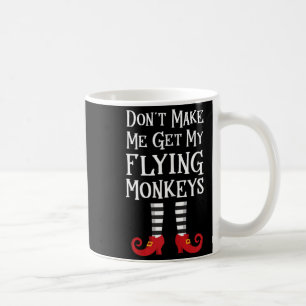 Taza De Café No Me Hagas Sacar Mis Monos Voladores