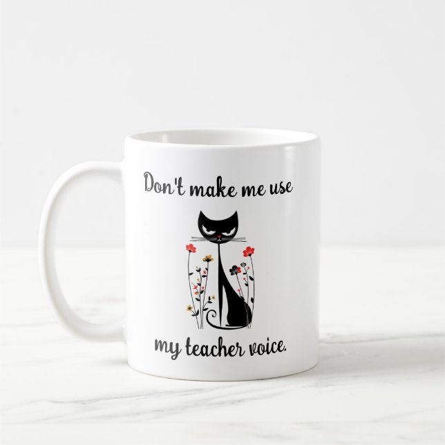 Taza De Café No me hagas usar mi gato de profesor (Izquierda)