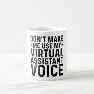 Taza De Café No me hagas usar mi voz de asistente virtual