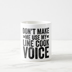 Taza De Café No me hagas usar mi voz de Cocina de línea