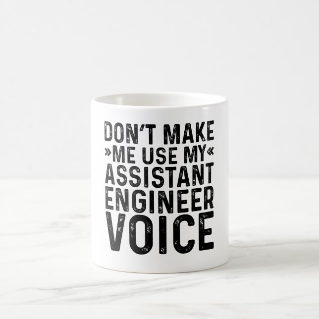 Taza De Café No me hagas usar mi voz de ingeniero asistente (Centro)