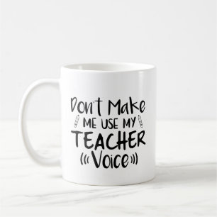 Taza De Café No me hagas usar mi voz de profesor