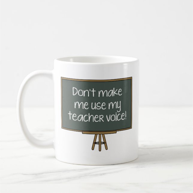 Taza De Café ¡No me hagas usar mi voz de profesor! Coffee Mug (Izquierda)