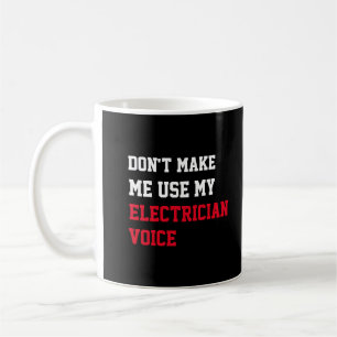 Taza De Café No me hagas usar mi voz electrónica