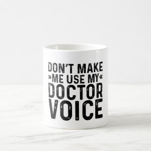 Taza De Café No me hagas usar mi voz Médica