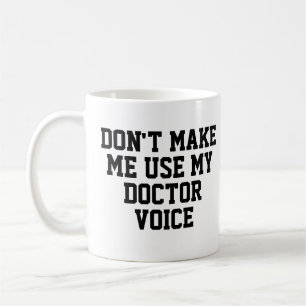 Taza De Café No me hagas usar mi voz Médica   Divertido