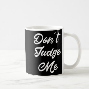 Taza De Café No Me Juzgues Regalo de Cita de Abogado