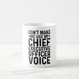 Taza De Café No me obligues a usar mi voz de director general