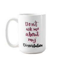 No me pregunte acerca de mi disertación